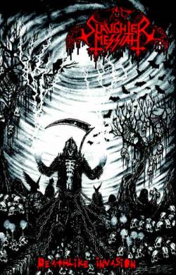 Slaughter Messiah (BEL) : Deathlike Invasion